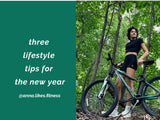 3 Lifestyle Tips for the New Year