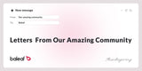 Letters From Our Amazing Community